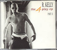 R Kelly - The 4 Play Ep Part II